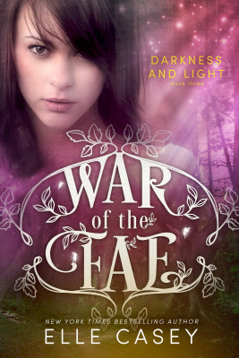 Darkness & Light (War of the Fae Book 3)
