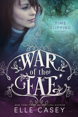 Time Slipping (War of the Fae Book 8)