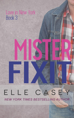 Mister Fixit (Love in New York Book 3)