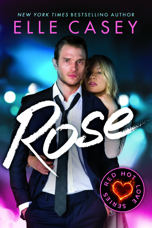 Red Hot Love, Book 3 : Rose