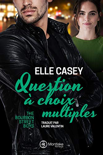 Question à choix multiples (The Bourbon Street Boys t. 3)